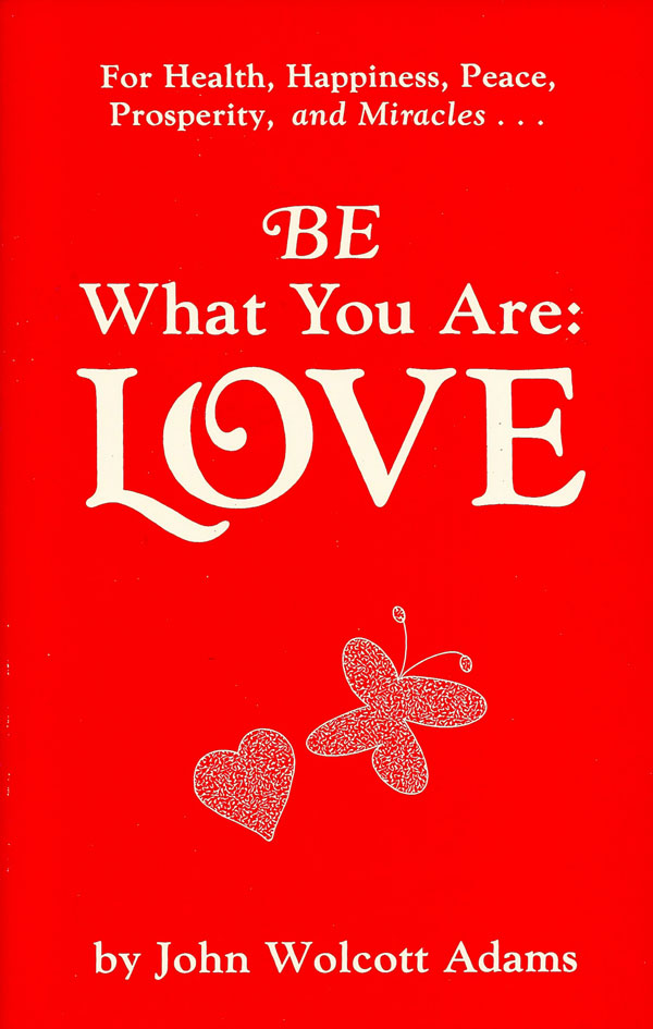 Be What You Are-Love
